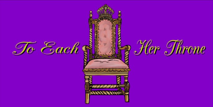 To Each Her Throne - Official Trailer - Web Episode Graphic